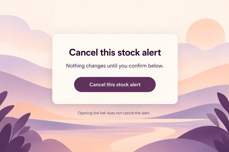 Illustrated Cancel this stock alert page explains that opening the link does not cancel the request until confirmation.