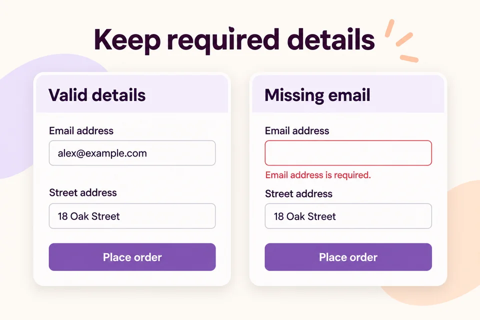 Two cropped checkout examples without Company: one with a valid email and one with an empty email field highlighted as required.